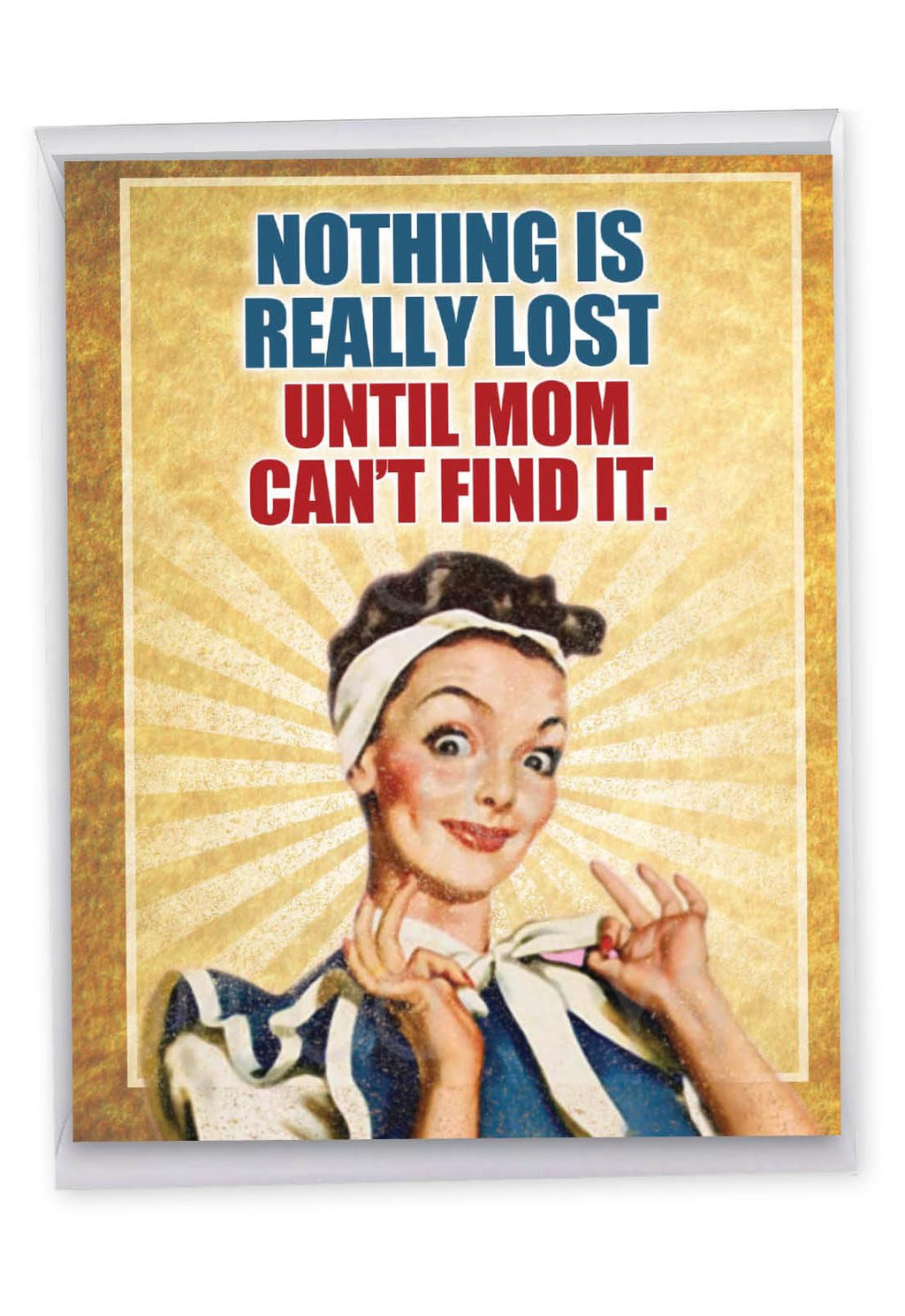 NobleWorks Mother's Day Funny Jumbo Notecard Still Get In J0102MDG