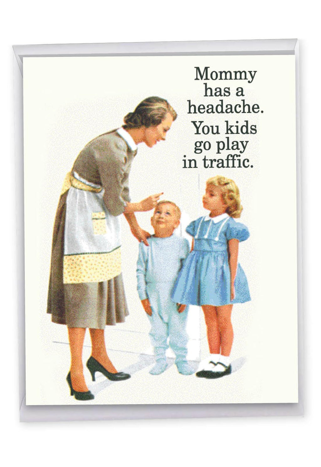 NobleWorks Mother's Day Funny Jumbo Notecard Still Get In J0102MDG
